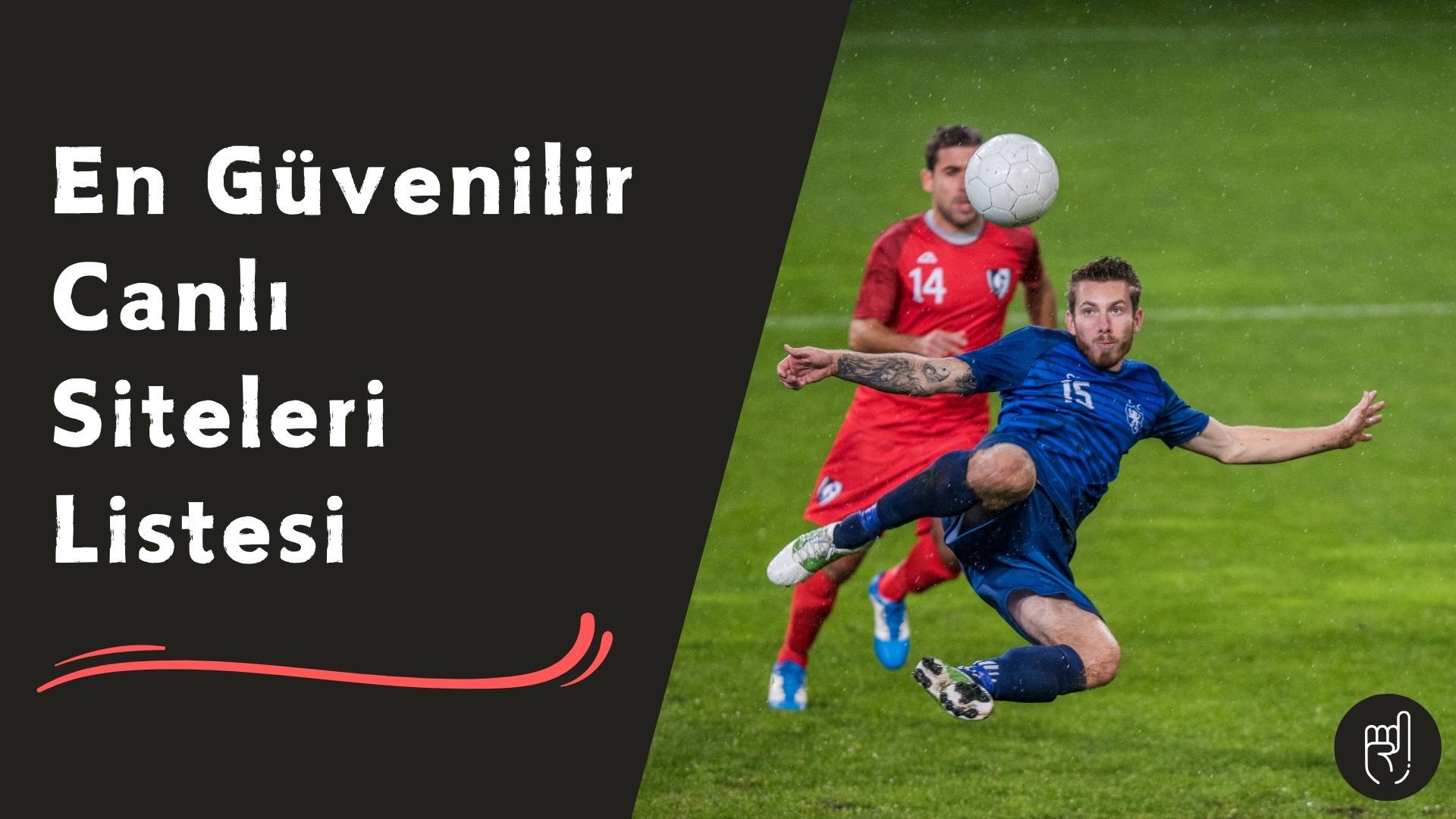 En Güvenilir Canlı Siteleri Listesi