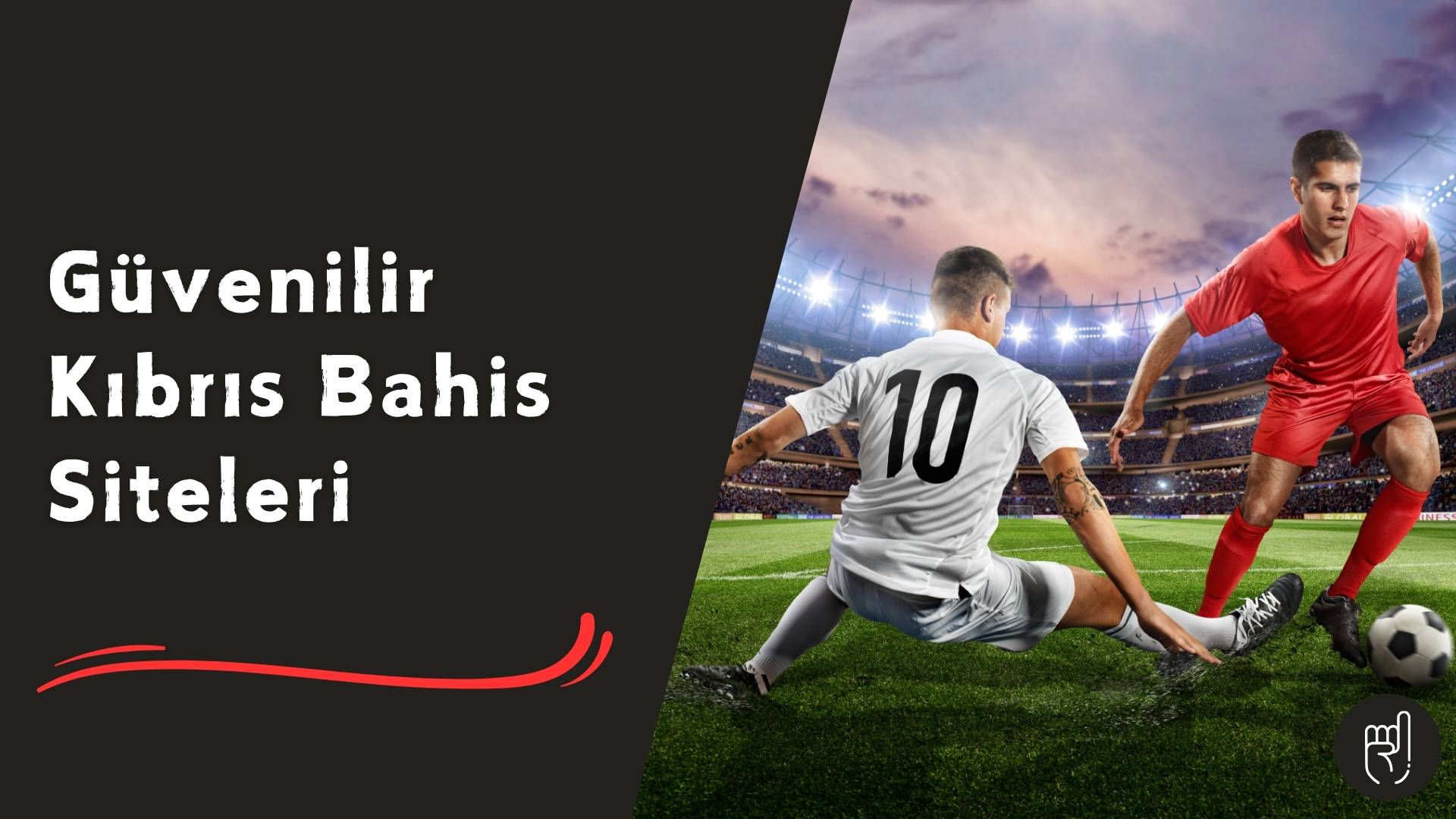 Güvenilir Kıbrıs Bahis Siteleri
