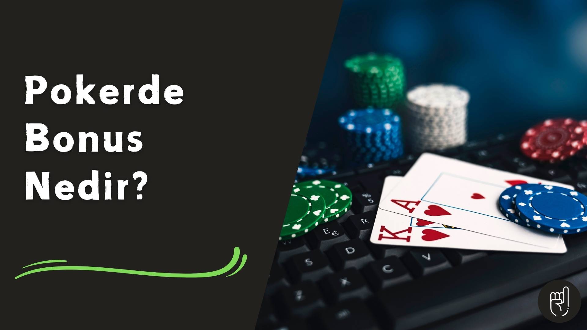 Pokerde Bonus Nedir